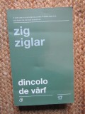 Dincolo de varf - Zig Ziglar