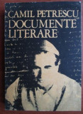 Camil Petrescu - Documente literare