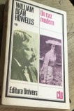 LITR4 XLA - Edt. Universul - CLU-William Dean Howells - Un caz modern (Ed. Univers, CLU 1986) - Carte veche de colectie anticariat