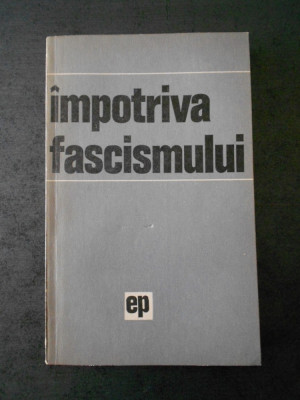 IMPOTRIVA FASCISMULUI (1971) foto