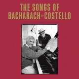 The Songs Of Bacharach &amp; Costello - Vinyl | Burt Bacharach, Elvis Costello