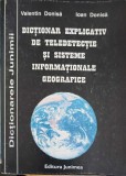 DICTIONAR EXPLICATIV DE TELEDETECTIE SI SISTEME INFORMATIONALE GEOGRAFICE-VALENTIN DONISA, IOAN DONISA-216757