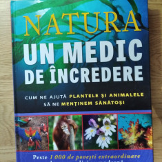 NATURA UN MEDIC DE INCREDERE / READER S DIGEST