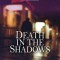 Death in the Shadows