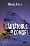 Căutătorul de comori - Paperback brosat - Daniel Roxin - For You