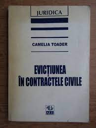 Evictiunea in contractele civile - Camelia Toader foto