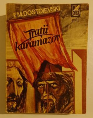 F. M. Dostoievski - Fratii Karamazov - Vol. I foto