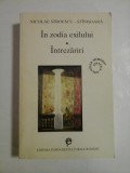 In zodia exilului; Intrezariri , (autograf si dedicatie) - Nicolae Stroescu-Stinisoara