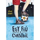 Egy fi&uacute; a csapatb&oacute;l - Igaz D&oacute;ra