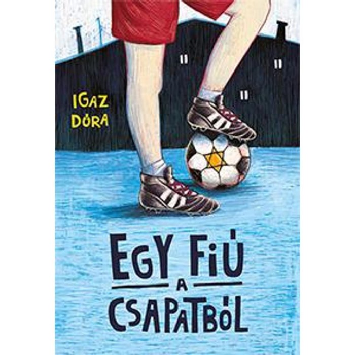 Egy fi&uacute; a csapatb&oacute;l - Igaz D&oacute;ra