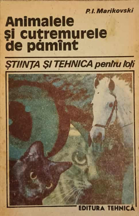 ANIMALELE SI CUTREMURELE DE PAMANT-P.I. MARIKOVSKI