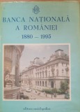 Banca Nationala a Romaniei 1880-1995 - George D. Potra