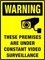 Sign warning these premises are under constant video surveillance foto