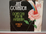 Julie Covington &ndash; Don&rsquo;t Cry For Me&hellip;.(1974/Decca/RFG) - Vinil Single pe &#039;7/NM, Pop, rca records