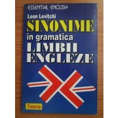 Sinonime in gramatica limbii engleze - Leon D. Levitchi