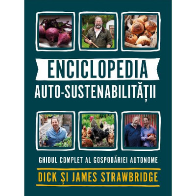 Enciclopedia auto-sustenabilitatii - dick strawbridge, james strawbridge foto