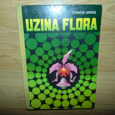 UZINA FLORA -TUDOR OPRIS ED.ION CREANGA ANUL 1980
