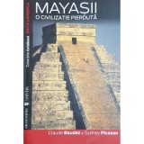 Claude Baudez - Mayasii. O civilizatie pierduta (Editia: 2007)