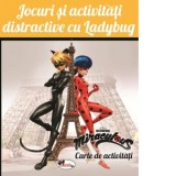 Jocuri si activitati distractive cu Ladybug. Carte de activitati