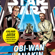 Star Wars - Dönts és lapozz! - Obi-Wan és Anakin küldetése - Cavan Scott