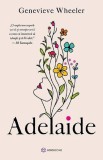 Cumpara ieftin Adelaide, Genevieve Wheeler - Editura Bookzone