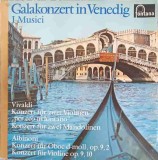 Disc vinil, LP. Galakonzert In Venedig-Vivaldi, Albinoni, I Musici, Clasica