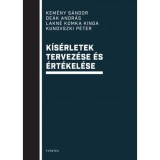 K&iacute;s&eacute;rletek tervez&eacute;se &eacute;s &eacute;rt&eacute;kel&eacute;se - Kunovszki P&eacute;ter