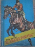 AL DOILEA PRIETEN - Felix Topescu, Editura Ion Creanga 1983, Carte Povesti Copii, Romana, 54 Pagini