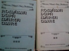 Mircea Musat - Romania dupa Marea Unire, vol. II partea I si II (Editia: 1988)
