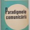 PARADIGMELE COMUNICARII de MARIA CORNELIA BARLIBA , 1987