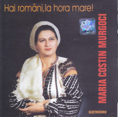 CD Populara: Maria Murgoci - Hai romani, la hora mare! ( Electrecord ) foto