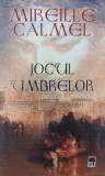 Jocul umbrelor. Femeia pirat, vol. 2 - Mireille Calmel