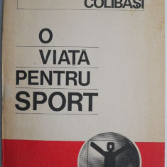 O viata pentru sport – Dumitru Popescu-Colibasi