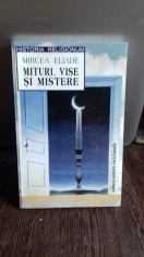 MITURI, VISE SI MISTERE - MIRCEA ELIADE foto