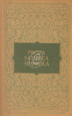 Proza satirica spaniola (Editia I) foto