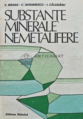 Substante minerale nemetalifere - 1986 - V. Brana (AJ37) foto