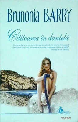 Brunonia Barry - Cititoarea in dantela foto