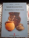 Sarmații din județul Brăila = The Sarmatians in Brăila County