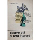 DESPRE STIL SI ARTA LITERARA-TUDOR VIANU-92239