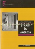 Strain in America - Alex Cetateanu - Autograf, Roman, Editura Junimea, Iasi, 2007, 205 pagini, ISBN 978-973-37-1165-0