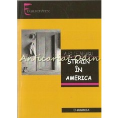 Strain In America - Alex Cetateanu - Cu Autograful Autorului