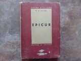 EPICUR - Omul, Gandirea. Opere ramase - C. A. Vicol , 1947