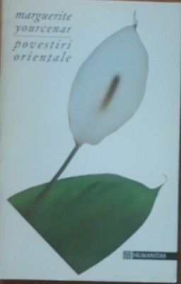 POVESTIRI ORIENTALE - MARQUERITE YOURCENAR foto