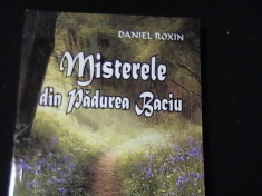 MISTERELE DIN PADUREA BACIU-DANIEL ROXIN-COL. ROMAN ESOTERIC-254 PG- foto