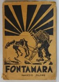 FONTAMARA , roman de IGNAZIO SILONE , traducere de HORIA IOAN ROATA , ilustratii de PERAHIM , 1936