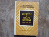 Anestezie si Terapie Intensiva - G. Constantinescu , 1975