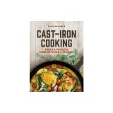 Cast-Iron Cooking: Fresh and Timeless Comfort Food for Sharing