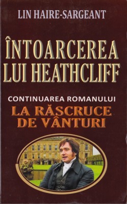 &amp;Icirc;ntoarcerea lui Heathcliff foto