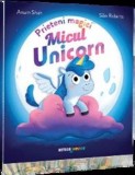 Prieteni magici. Micul unicorn - Meteor Press
