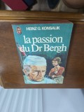 La passion du Dr Bergh - Heinz G. Konsalik